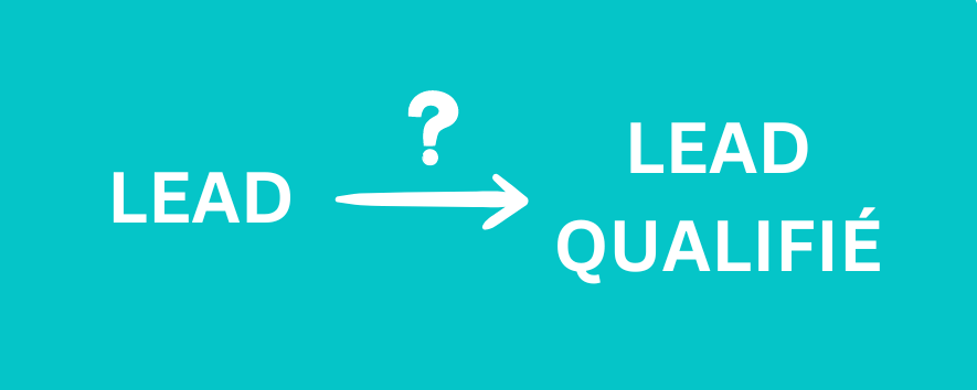 Comment qualifier un lead B2B